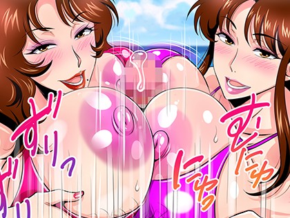 僕のデカチンでイキまくった憧れの美人三姉妹